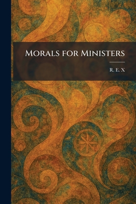 Morals for Ministers