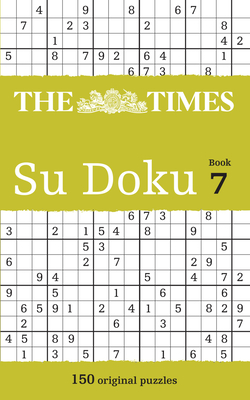 The Times Su Doku Book 7: 150 challenging puzzles from The Times