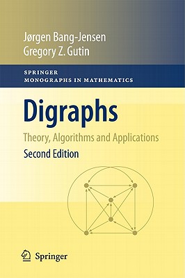 Digraphs : Theory, Algorithms and Applications