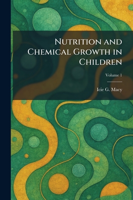 Nutrition and Chemical Growth in Children