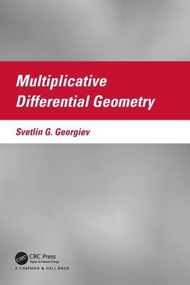Multiplicative Differential Geometry
