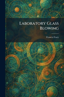 Laboratory Glass Blowing