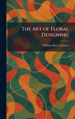 The Art of Floral Designing