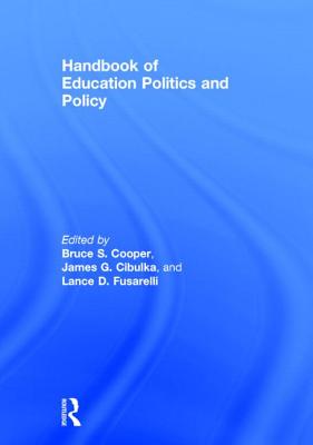 Handbook of Education Politics and Policy
