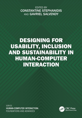 Designing for Usability, Inclusion and Sustainability in Human-Computer Interaction