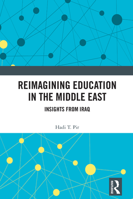Reimagining Education in the Middle East: Insights from Iraq
