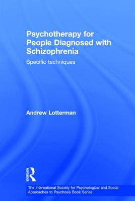 Psychotherapy for People Diagnosed with Schizophrenia: Specific techniques
