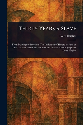 Thirty Years a Slave