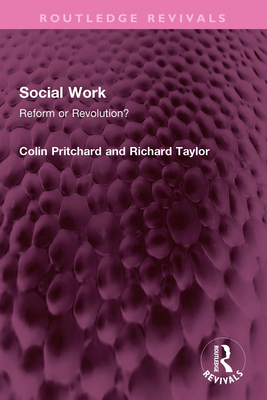 Social Work: Reform or Revolution?