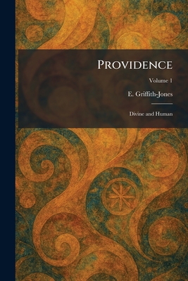 Providence: Divine and Human