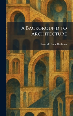 A Background to Architecture