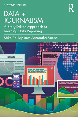 Data + Journalism: A Story-Driven Approach to Learning Data Reporting