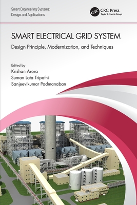 Smart Electrical Grid System: Design Principle, Modernization, and Techniques