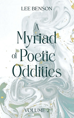 A Myriad of Poetic Oddities Volume 2