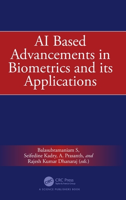 AI Based Advancements in Biometrics and its Applications
