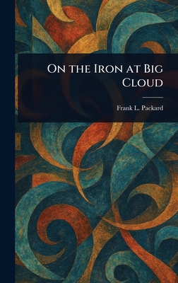 On the Iron at Big Cloud