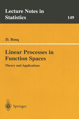 Linear Processes in Function Spaces : Theory and Applications