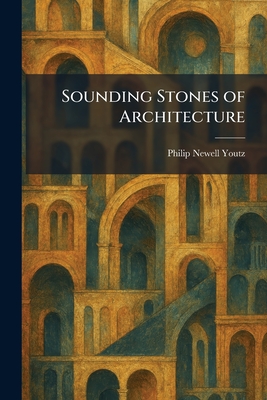 Sounding Stones of Architecture