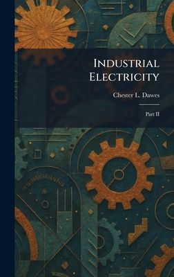 Industrial Electricity: Part II
