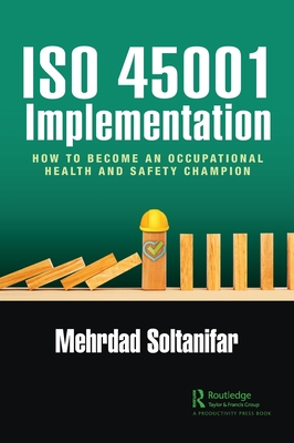 ISO 45001 Implementation: How to Become an Occupational Health and Safety Champion