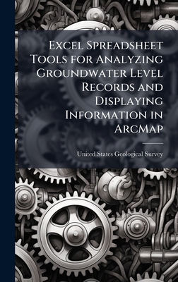 Excel Spreadsheet Tools for Analyzing Groundwater Level Records and Displaying Information in ArcMap