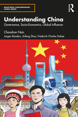 Understanding China: Governance, Socio-Economics, Global Influence