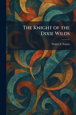 The Knight of the Dixie Wilds