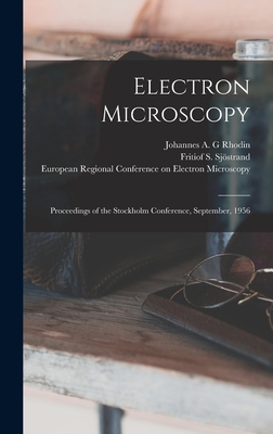 Electron Microscopy; Proceedings of the Stockholm Conference, September, 1956