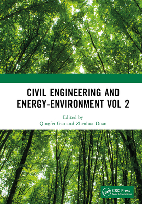 Civil Engineering and Energy-Environment Vol 2: Proceedings of the 4th International Conference on Civil Engineering, Environment Resources and Energy