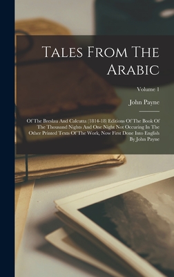 Tales From The Arabic: Of The Breslau And Calcutta (1814-18) Editions Of The Book Of The Thousand Nights And One Night Not Occuring In The Other Print