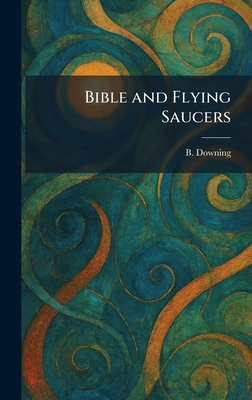 Bible and Flying Saucers