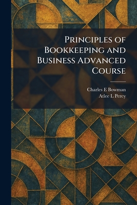 Principles of Bookkeeping and Business Advanced Course