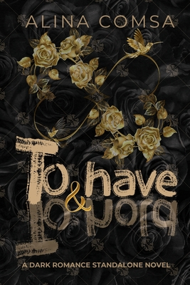 To Have and To Hold: A dark romance standalone