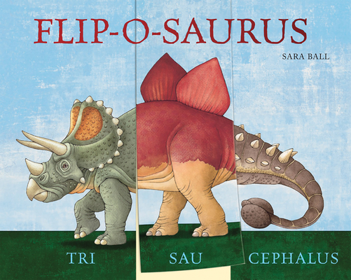 Flip-o-saurus : Make Your Own Wacky Dinosaur!
