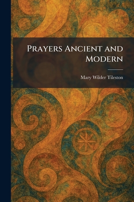 Prayers Ancient and Modern