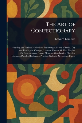 The Art of Confectionary