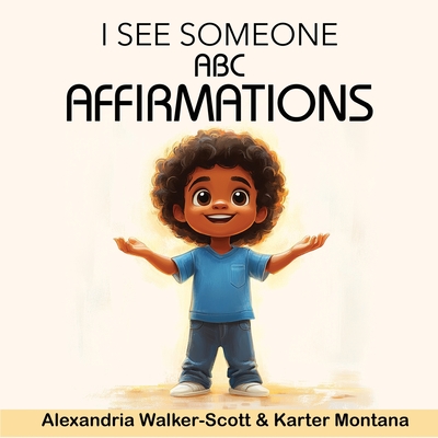 I See Someone: ABC Affirmations