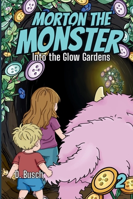 Morton the Monster: Into the Glow Gardens