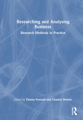 Researching and Analysing Business: Research Methods in Practice