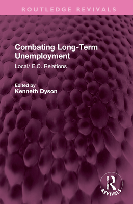 Combating Long-Term Unemployment: Local/ E.C. Relations