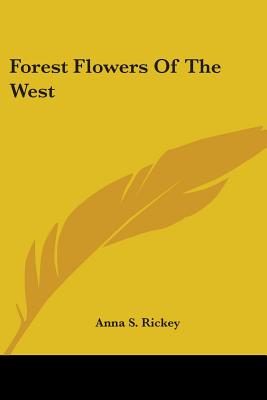Forest Flowers Of The West