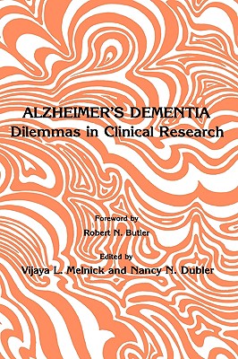 Alzheimer S Dementia: Dilemmas in Clinical Research