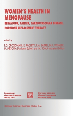 Women's Health in Menopause : Behaviour, Cancer, Cardiovascular Disease, Hormone Replacement Therapy
