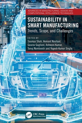 Sustainability in Smart Manufacturing: Trends, Scope, and Challenges