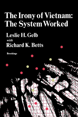 Irony of Vietnam : The System Worked