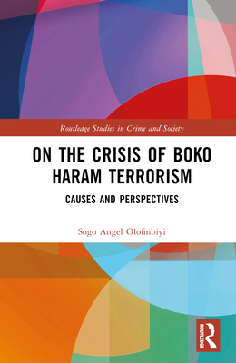 On the Crisis of Boko Haram Terrorism: Causes and Perspectives