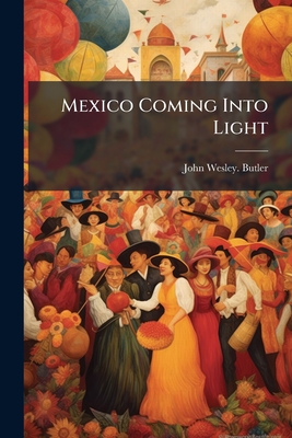 Mexico Coming Into Light
