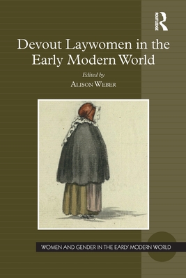 Devout Laywomen in the Early Modern World