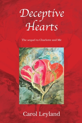 Deceptive Hearts: Sequel to Charlotte and Me