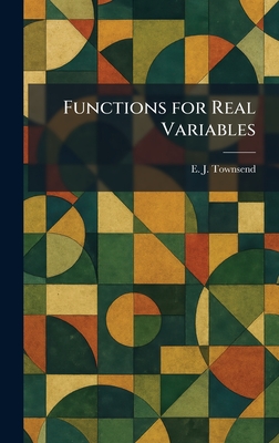 Functions for Real Variables